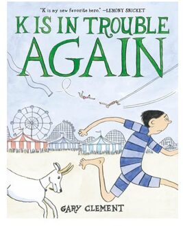K Is In Trouble Again (A Graphic Novel) - K Is In Trouble - Gary Clement