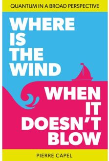 K.PL Education Where Is The Wind When It Doesn't Blow - Pierre Capel