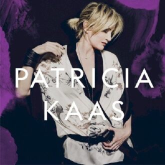 Kaas Patricia - Patricia Kaas