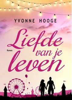 Kabook Publishing Liefde Van Je Leven - Yvonne Hooge