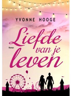 Kabook Publishing Liefde Van Je Leven - Yvonne Hooge