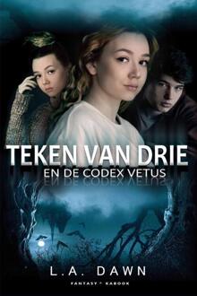 Kabook Publishing Teken Van Drie 1 - Teken Van Drie En De Codex Vetus - Teken Van Drie - L.A. Dawn