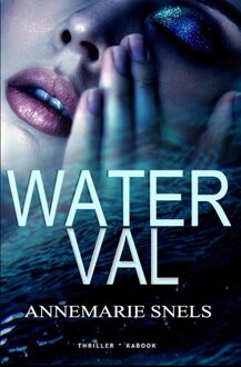 Kabook Publishing Waterval - Annemarie Snels - ebook