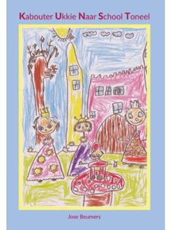 Kabouter Ukkie Naar School Toneel - Boek Jose Beumers (9463280103)