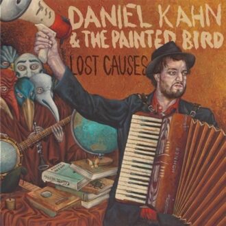 Kahn Daniel & The Painted Bird - Lost Causes