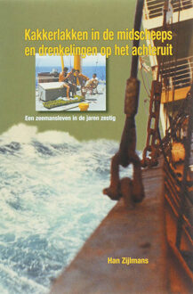 Kakkerlakken in de midscheeps en drenkelingen op het achteruit - Boek H. Zijlman (9060130995)