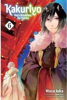 Kakuriyo: Bed & Breakfast For Spirits, Vol. 6 - Kakuriyo: Bed & Breakfast For Spirits - Midori Yuma