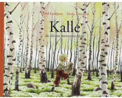 Kalle de kleine stierenvechter - Boek Astrid Lindgren (9076347913)