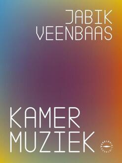 Kamermuziek -  Jabik Veenbaas (ISBN: 9789028453746)
