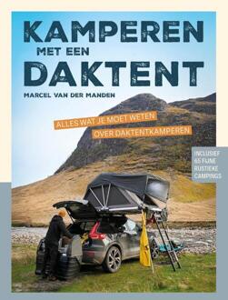 Kamperen Met Een Daktent - Marcel van der Manden