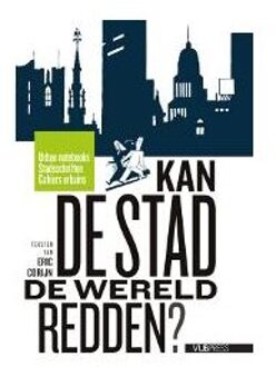 Kan de stad de wereld redden? - Boek Eric Corijn (9057181746)