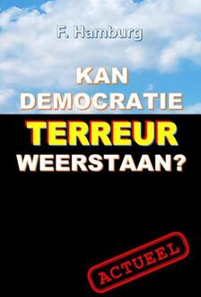 Kan democratie terreur weerstaan? - Boek F. Hamburg (9402165606)