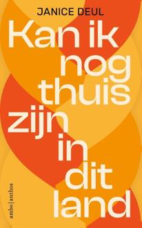 Kan ik nog thuis zijn in dit land -  Janice Deul (ISBN: 9789026371172)