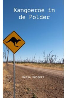 Kangoeroe In De Polder - Katja Bongers