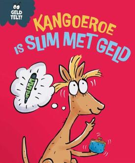 Kangoeroe is slim met geld -  Sue Graves, Trevor Dunton (ISBN: 9789464395341)