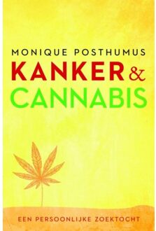 Kanker en cannabis - Boek Monique Posthumus (9020212745)