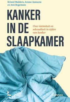 Kanker in de slaapkamer -  Ann Bogemans, Jorane Janssens, Kristel Mulders (ISBN: 9789401496964)