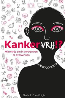 Kankervrij!? - Boek Sheila R. Prins-Knight (9402154973)
