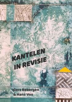 Kantelen in revisie -  Gert R. Rebergen (ISBN: 9789464926422)