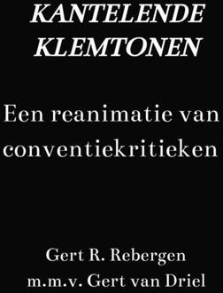 Kantelende klemtonen -  Gert R. Rebergen (ISBN: 9789465204178)