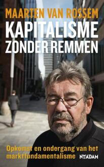 Kapitalisme zonder remmen - Boek Maarten van Rossem (9046809447)