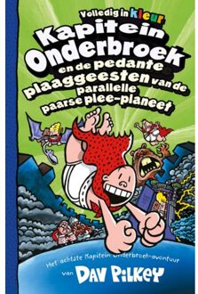 Kapitein Onderbroek 8 - Kapitein Onderbroek en de pedante plaaggeesten van de parallelle paarse plee-planeet