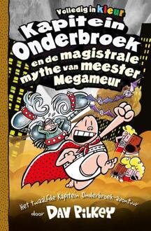Kapitein Onderbroek en de magistrale mythe van meester Megameur -  Dav Pilkey (ISBN: 9789026167119)
