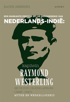 kapitein Raymond Westerling en de Zuid-Celebes-affaire (1946-1947)