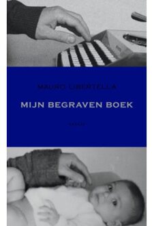 Karaat, Uitgeverij Mijn begraven boek - Boek Mauro Libertella (9079770345)