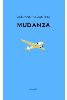 Karaat, Uitgeverij Mudanza - Boek Alejandro Zambra (9079770442)