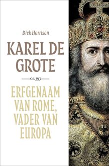 Karel de Grote -  Dick Harrison (ISBN: 9789401919753)