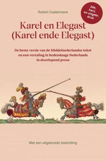 Karel en Elegast (Karel ende Elegast) -  Robert Castermans (ISBN: 9789464924893)