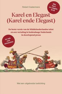 Karel en Elegast (Karel ende Elegast) -  Robert Castermans (ISBN: 9789465126449)
