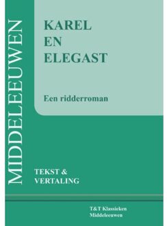 Karel En Elegast - Vertaalde Tekstuitgaven - Hessel Adema