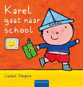 Karel gaat naar school -  Liesbet Slegers (ISBN: 9789044854725)