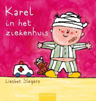 Karel in het ziekenhuis - Boek Liesbet Slegers (904480734X)