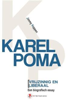 Karel Poma, vrijzinnig en liberaal -  Jimmy Koppen (ISBN: 9789057186837)