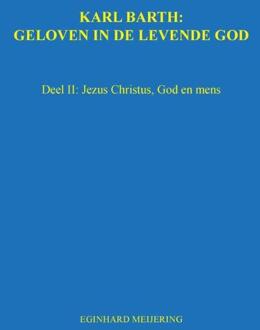 Karl Barth: Geloven in de levende god - Boek E.P. Meijering (9463450491)