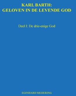 Karl Barth: Geloven in de levende god - Boek E.P. Meijering (9492475871)