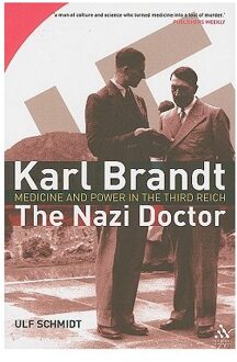 Karl Brandt - The Nazi Doctor