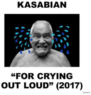 Kasabian - For Crying Out Loud