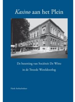 Kasino aan het plein - Boek Henk Ambachtsheer (9491168711)