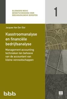 Kasstroomanalyse En Financiële Bedrijfsanalyse - Bijzondere Reeks Beroepsvereniging Voor - Jacques Van Der Elst