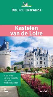 Kastelen Van De Loire - De Groene Reisgids