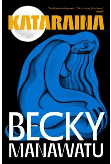 Kataraina - Becky Manawatu