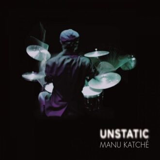 Katche Manu - Unstatic