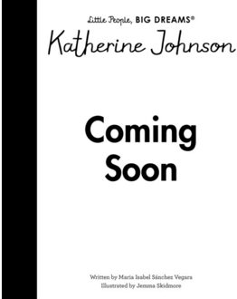 Katherine Johnson - Little People, Big Dreams - Maria Isabel Sanchez Vegara