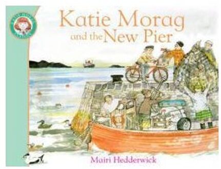 Katie Morag and the New Pier