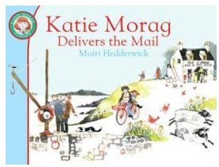 Katie Morag Delivers the Mail