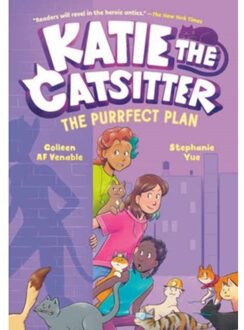 Katie The Catsitter 4: The Purrfect Plan - Katie The Catsitter - Colleen A.F. Venable